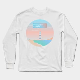 Take Some Time Surfaces Long Sleeve T-Shirt